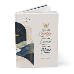 Faith Journal — "You Are Chosen, You Are Loved" Hardcover Inspirational Notebook (Isaiah 43:1 / Psalm 23:1)