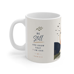 Christian Coffee Mug - "Be Still and Know That I Am God" 11oz Inspirational Ceramic Mug